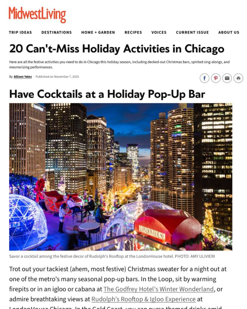 Photograph by Amy Ulivieri of AU Creates featuring Rudolph’s Rooftop at LondonHouse Chicago. Guests enjoy cocktails beneath twinkling holiday lights, festive igloos, and the glittering city skyline—an elevated winter wonderland scene high above the Chicago River.